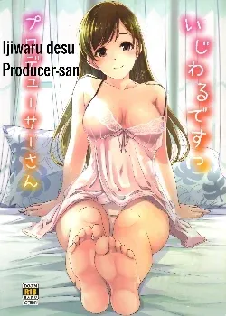 Ijiwaru desu Producer-san